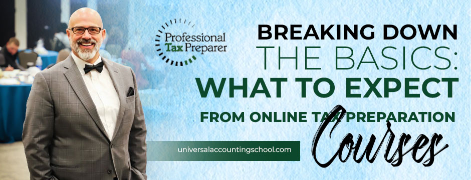 Breaking Down the Basics What to Expect from Online Tax Preparation Courses